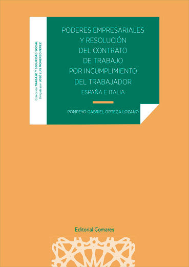 PODERES EMPRESARIALES Y RESOLUCION DEL CONTRATO DE TRABAJO, de ORTEGA LOZANO, POMPEYO GABRIEL | portada del libro