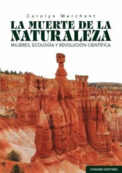 MUERTE DE LA NATURALEZA., de MERCHANT,CAROLYN | portada del libro