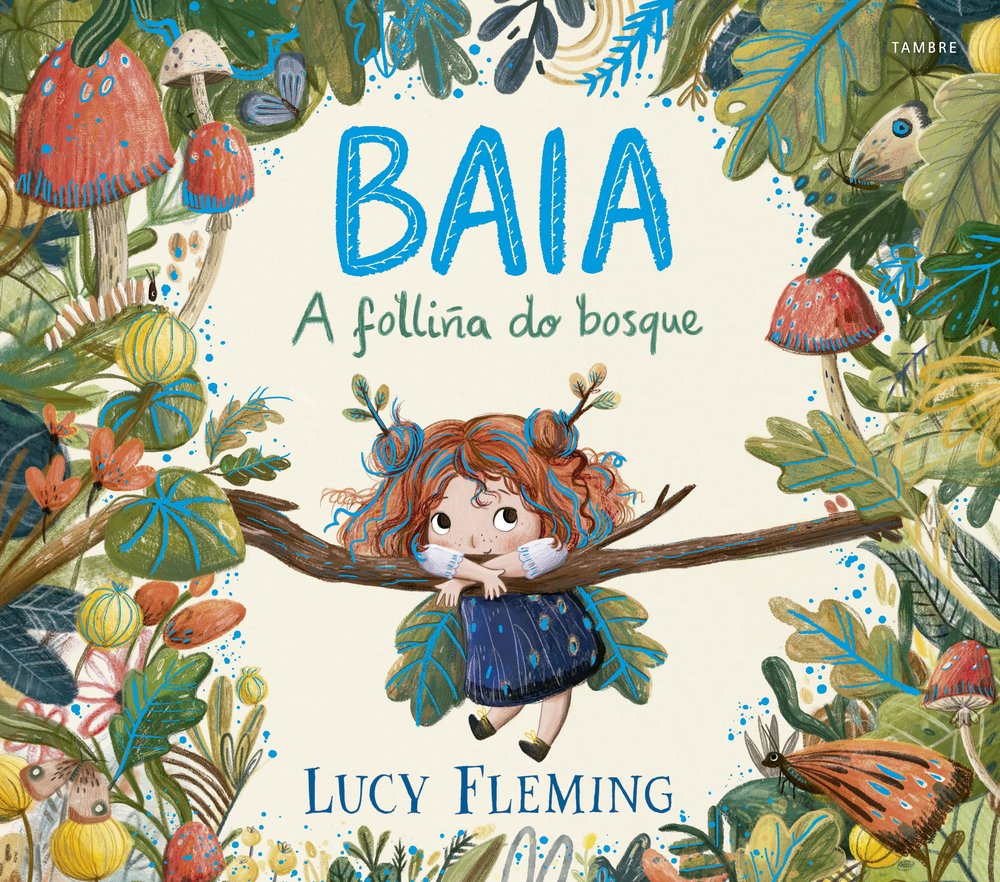 BAIA, A FOLLIÑA DO BOSQUE, de FLEMING, LUCY | portada del libro