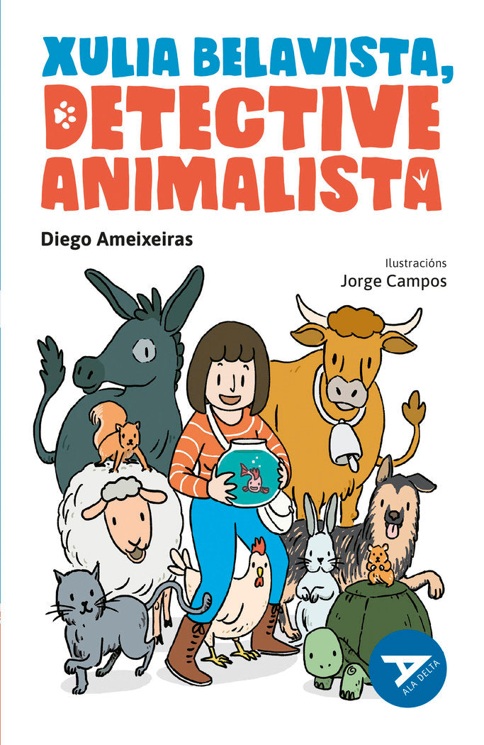 XULIA BELAVISTA DETECTIVE ANIMALISTA, de DIEGO AMEIXEIRAS | portada del libro