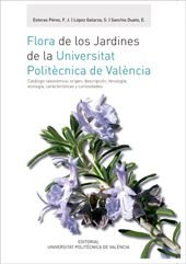 Flora de los Jardines de la Universitat Politècnica de Valencia, de Esteras Pérez, Francisco Javier | portada del libro