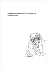 SOBRE LA ORGANIZACIÓN DEL ESPACIO, de TÁVORA, FERNANDO | portada del libro