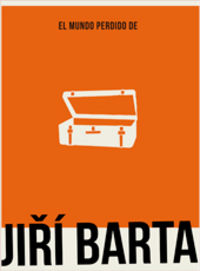 EL MUNDO PERDIDO DE JIRÍ BARTA, de Vidal Ortega, Miguel | portada del libro