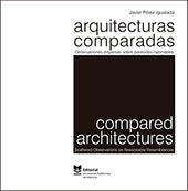 Arquitecturas comparadas. Observaciones dispersas sobre parecidos razonables, de PEREZ IGUALADA, JAVIER | portada del libro