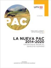 LA NUEVA PAC 2014-2020. UN ENFOQUE DESDE EL DERECHO AGRARIO, de Amat Llombart, Pablo | portada del libro