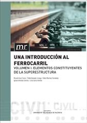 UNA INTRODUCCIÓN AL FERROCARRIL. VOL.1. ELEMENTOS CONSTITUYENTES DE LA SUPERESTRUCTURA, de Insa Franco, Ricardo | portada del