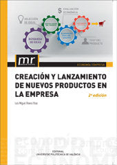 CREACION Y LANZAMIENTO DE NUEVOS PRODUCTOS EN LA EMPRESA, de RIVERA VILAS, LUIS MIGUEL | portada del libro
