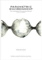 Parametric environment. The handbook of Grasshopper. Nodes & exercises, de Molina Siles, Pedro | portada del libro