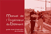 Manuel de l'ingénieur du bâtiment:guide visuel d'exécution de chantiers, de Valiente Ochoa, Esther | portada del libro
