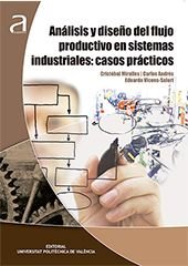 ANÁLISIS Y DISEÑO DEL FLUJO PRODUCTIVO EN SISTEMAS INDUSTRIALES, de MIRALLES INSA, CRISTÓBAL | portada del libro
