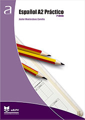 ESPAÑOL A2 PRACTICO, de MONTESINOS CORELLA, JAVIER | portada del libro