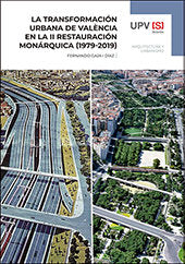 LA TRANSFORMACION URBANA DE VALENCIA EN LA II RESTAURACION M, de GAJA DIAZ, FERNANDO | portada del libro