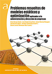 Problemas resueltos de modelos estáticos y optimización aplicados a la administración y dirección de, de Camp Mora, Sergio | 