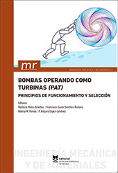 Bombas operando como turbinas (PAT). Principios de funcionamiento y selección, de Pérez Sánchez, Modesto | portada del libro
