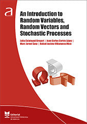 An introduction to random variables, random vectors and stochastic processes, de Calatayud Gregor, Julia | portada del libro