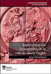 REPRESENTACION ICONOGRAFICA DE LA VIDA DE MARIA VIRGEN, de BERNAL NAVARRO, JUANA C. | portada del libro