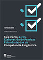 Guía práctica para la elaboración de pruebas estandarizadas de competencia lingüística, de Pérez Guillot, Cristina | portada 