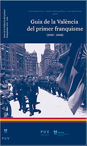 GUIA DE LA VALENCIA DEL PRIMER FRANQUISME (1939-1948), de AA.VV. | portada del libro