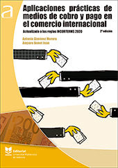 APLICACIONES PRÁCTICAS DE MEDIOS DE COBRO Y PAGO EN EL COMERCIO INTERNACIONAL, de Giménez Morera, Antonio | portada del libro