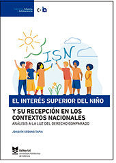El interés superior del niño y su recepción en los contextos nacionales.Análisis a la luz del derech, de Sedano Tapia, Joaquí