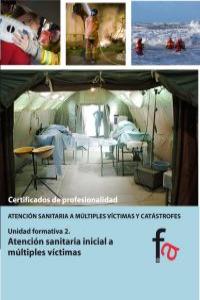 Atención sanitaria inicial a múltiples v¡ctimas, de BEGOñA MURILLO CRESPO | portada del libro