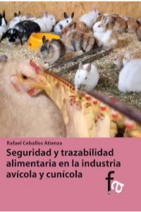 Seguridad y trazabilidad alimentaria av¡cola y cun¡cola, de RAFAEL CEBALLOS ATIENZA | portada del libro