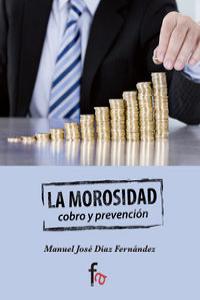 La morosidad, de MANUEL JOSé DíAZ FERNáNDEZ | portada del libro