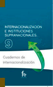 INTERNACIONALIZACIÓN E INSTITUCIONES SUPRANACIONALES, de ARIAS NAREDO, ANTONIO | portada del libro