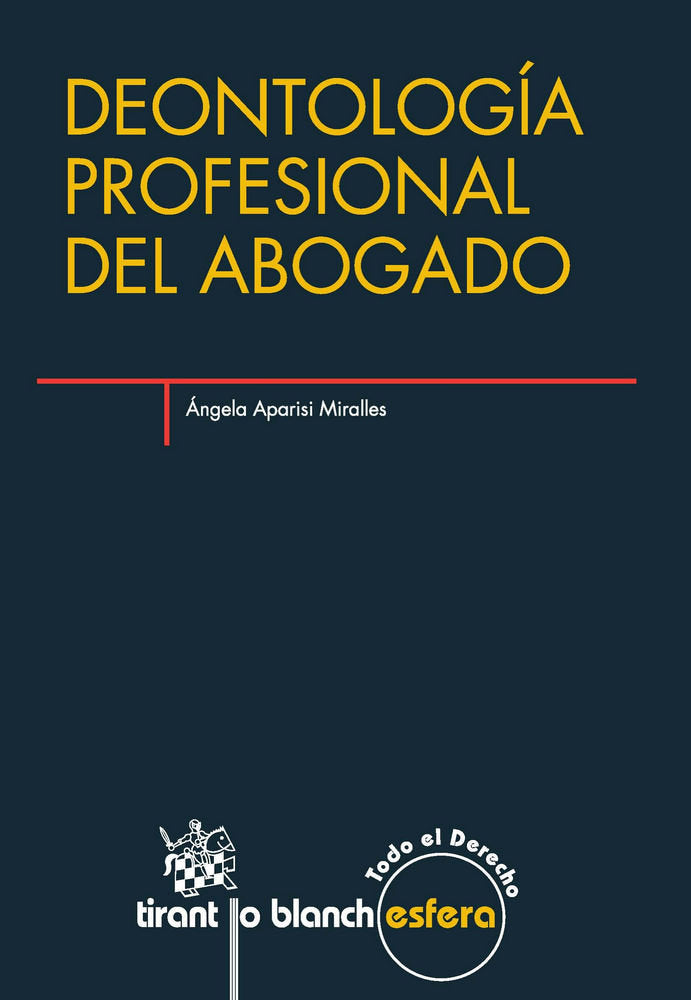 DEONTOLOGIA PROFESIONAL DEL ABOGADO, de APARISI MIRALLES | portada del libro