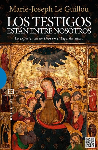 Los testigos están entre nosotros, de Le Guillou, Marie-Joseph | portada del libro