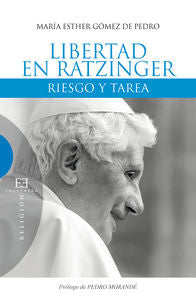 Libertad en Ratzinger, de Gómez de Pedro, María Esther | portada del libro