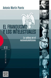 El franquismo y los intelectuales, de Martín Puerta, Antonio | portada del libro