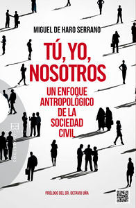 Tú, yo, nosotros, de De Haro Serrano, Miguel | portada del libro