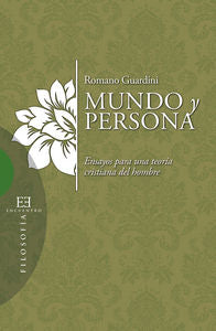 Mundo y persona, de Guardini, Romano | portada del libro