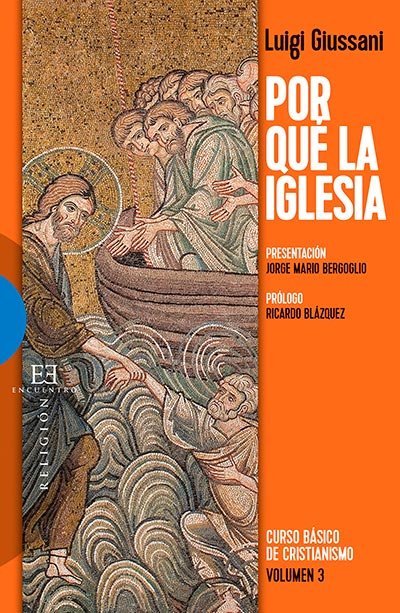 Por qué la Iglesia, de Giussani, Luigi | portada del libro