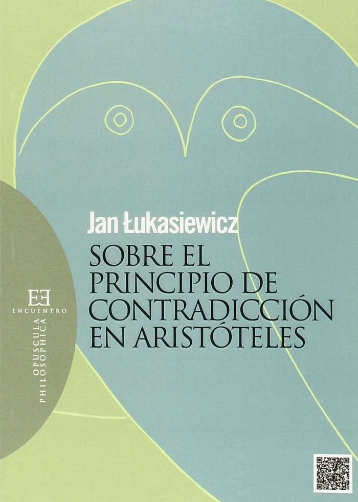 OP55. SOBRE EL PRINCIPIO DE CONTRADICCION DE ARISTOTELES, de LUKASIEWICZ,JAN | portada del libro