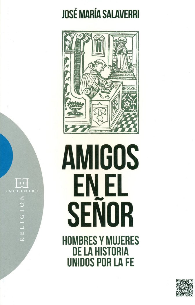 AMIGOS DEL SEÑOR. HOMBRES Y MUJERES DE LA HISTORIA UNIDOS, de SALAVERRI | portada del libro
