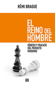 EL REINO DEL HOMBRE, de BRAGUE, REMI | portada del libro