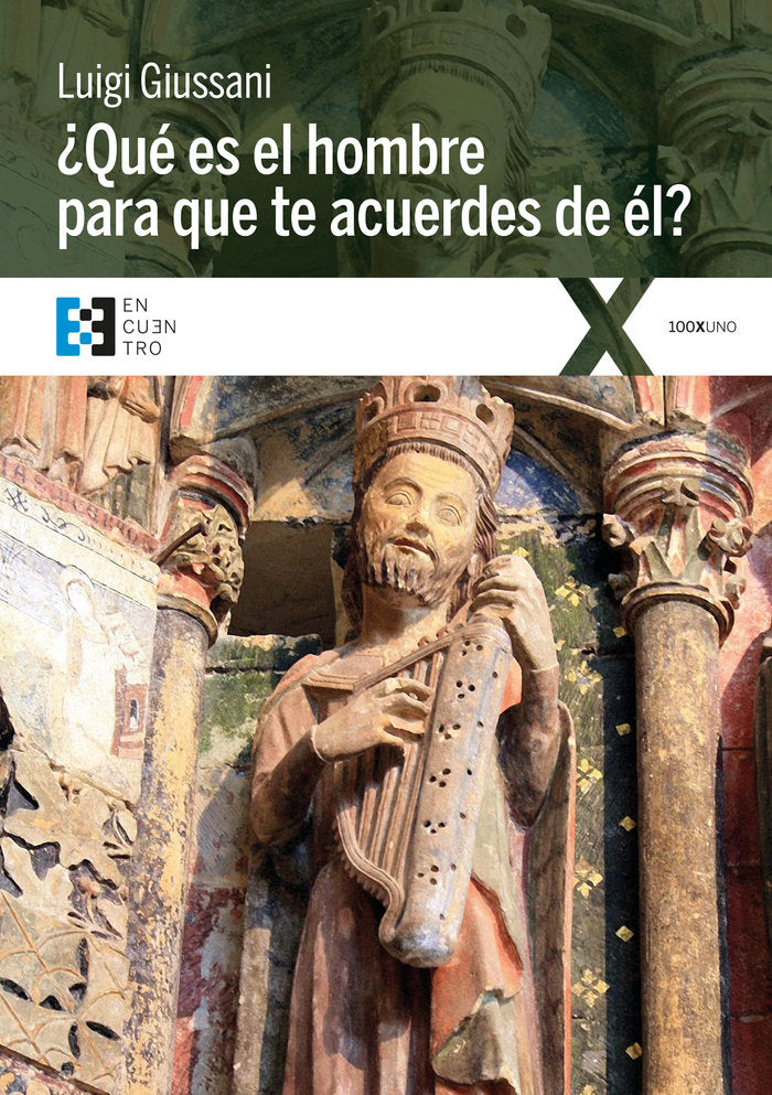 ¿Qué es el hombre para que te acuerdes de él?, de Giussani, Luigi | portada del libro