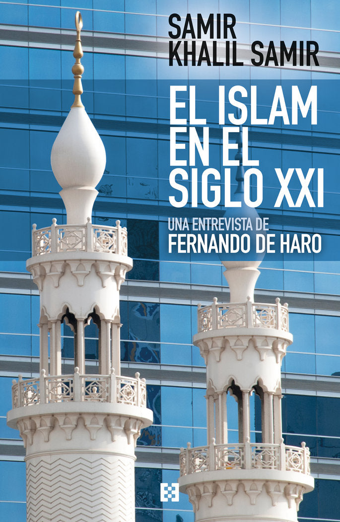 El islam en el siglo XXI, de De Haro Izquierdo, Fernando | portada del libro