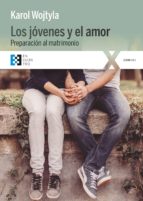 JOVENES Y EL AMOR, LOS, de Karol Wojtyla | portada del libro
