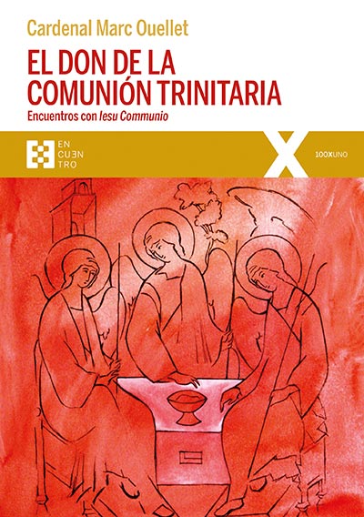 El don de la comunión trinitaria, de Cardenal Marc Ouellet | portada del libro