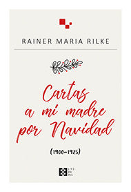 Cartas a mi madre por Navidad, de Von Rilke, Rainer Maria | portada del libro