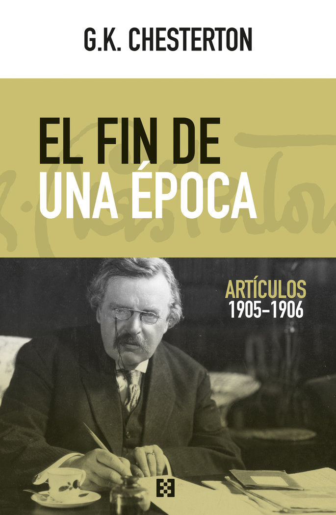 El fin de una época, de Chesterton, Gilbert Keith | portada del libro