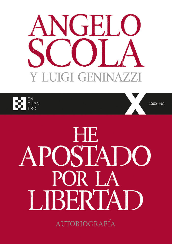 He apostado por la libertad, de Scola, Angelo | portada del libro
