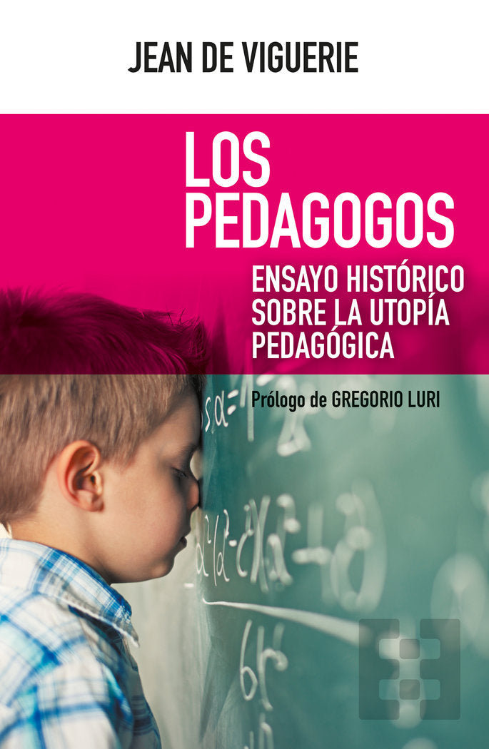 Los pedagogos, de Viguerie, Jean | portada del libro