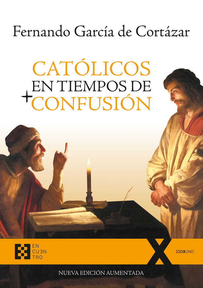 Católicos en tiempos de confusión, de García de Cortázar y Ruiz de Aguirre, Fernando | portada del libro
