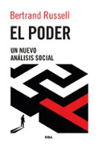 PODER. UN NUEVO ANÁLISIS SOCIAL, EL, de Bertrand Russell | portada del libro