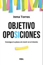 OBJETIVO OPOSICIONES, de INMA TORRES | portada del libro