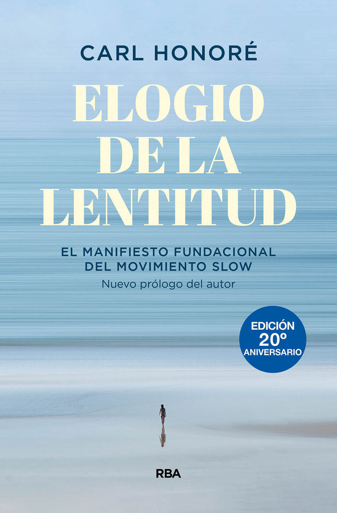 ELOGIO DE LA LENTITUD (EDICIÓN 20º ANIVERSARIO), de HONORE | portada del libro